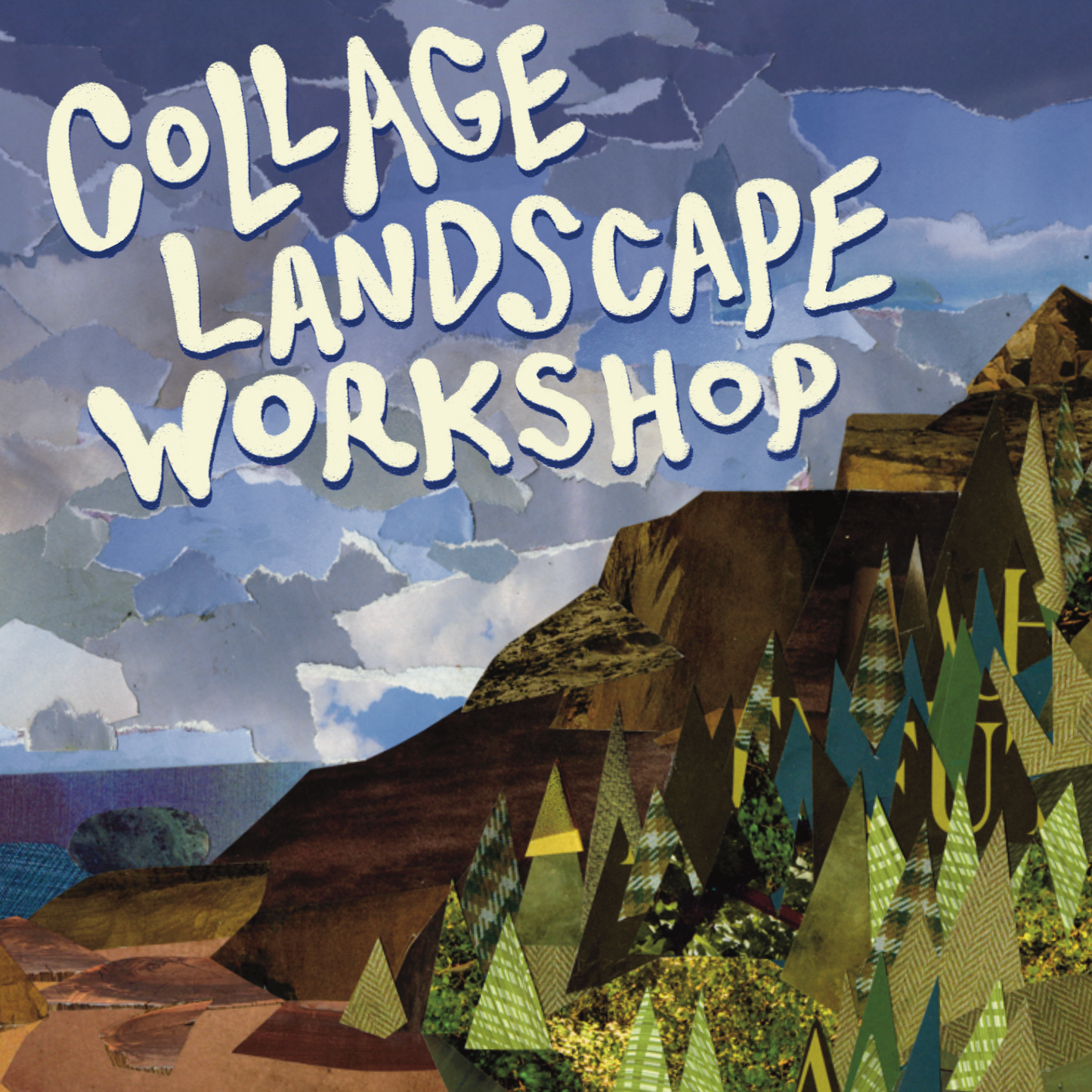 Collage Landscape Workshop- Sept 17