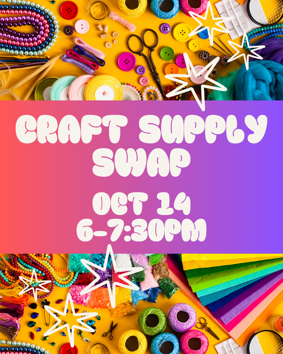 Craft Supply Swap- Oct 14
